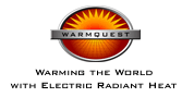 warm the world with electric radiant heat - WarmQuest.com